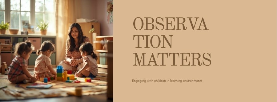 Educator observing young children during play in an early childhood setting
